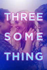 سه نفره (Threesomething)