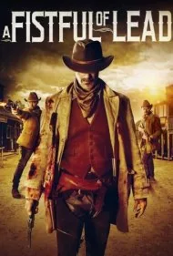 یک مشت سرب (A Fistful of Lead)