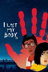 بدنم را از دست دادم (I Lost My Body)