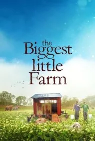 بزرگترین مزرعه کوچک (The Biggest Little Farm)
