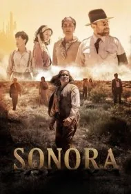 سونورا، جاده شیطان (Sonora, the Devil's Highway)