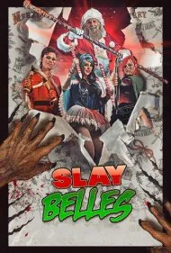 ناقوس‌های مرگبار (Slay Belles)
