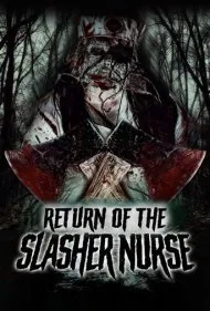 بازگشت پرستار قاتل (Return of the Slasher Nurse)