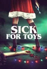بیمار اسباب بازی ها (Sick for Toys)