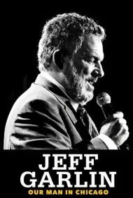 جف گارلین: مرد ما در شیکاگو (Jeff Garlin: Our Man in Chicago)