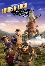 لوئیز و لوکا: ماموریت به ماه (Louis &amp; Luca - Mission to the Moon)