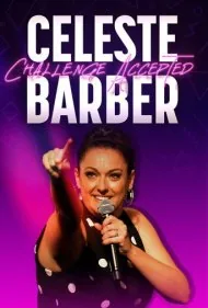 سلست باربر: چالش پذیرفته شده (Celeste Barber: Challenge Accepted)