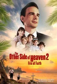 طرف دیگر بهشت 2 : آتش ایمان (The Other Side of Heaven 2: Fire of Faith)
