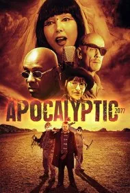 آخرالزمان ۲۰۷۷ (Apocalyptic 2077)