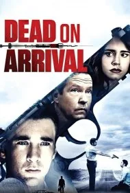 مرگ در بدو ورود (Dead on Arrival)