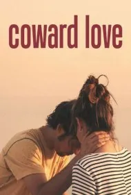 عشق‌های بزدلانه (Los amores cobardes)