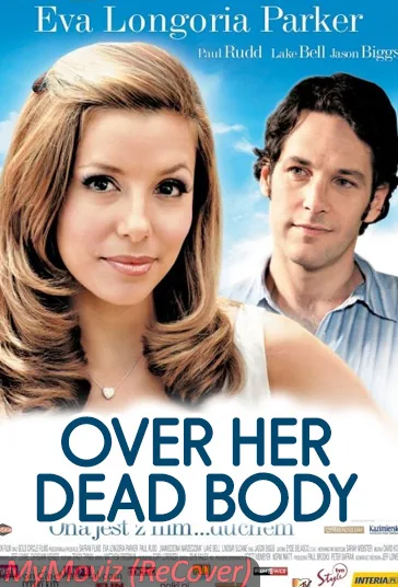 آنسوی جنازه او (Over Her Dead Body)