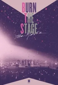 صحنه را بسوزان: فیلم (Burn the Stage: The Movie)
