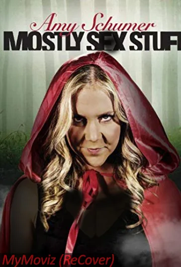 اِمی شومر (Amy Schumer: Mostly S.e.x Stuff)