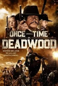 روزی روزگاری در ددوود (Once Upon a Time in Deadwood)