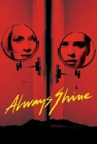 همیشه بدرخش (Always Shine)