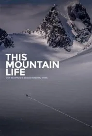 این زندگی کوهستانی (This Mountain Life)