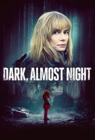 تاریک ، تقریباً شب (Dark, Almost Night)