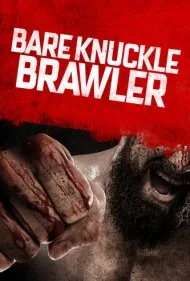 مبارز مشت‌زنی بدون دستکش (Bare Knuckle Brawler)