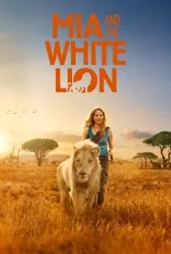 میا و شیر سفید (Mia and the White Lion)