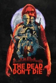 مردگان نمی‌‌میرند (The Dead Don't Die)