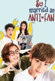 من با یک انتی فن ازدواج کردم (So, I Married an Anti-Fan)
