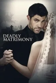 ازدواج مرگبار (Deadly Matrimony)