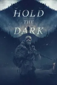 تاریکی را مهار کن (Hold the Dark)