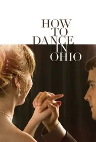چگونه در اوهایو برقصیم (How to Dance in Ohio)