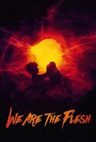 ما گوشت هستیم (We Are the Flesh)