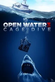 آب‌های آزاد ۳: غواصی در قفس (Open Water 3: Cage Dive)