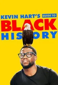 راهنمای کوین هارت برای تاریخ سیاه‌پوستان (Kevin Hart's Guide to Black History)