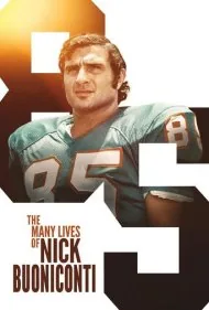 زندگی‌های متعدد نیک بونیکونتی (The Many Lives of Nick Buoniconti)