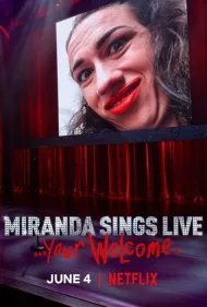 اجرای زنده میراندا سینگز... خواهش می‌کنم (Miranda Sings Live... Your Welcome)