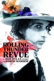 رولینگ تاندر ریویو: داستانی از باب دیلن به روایت مارتین اسکورسیزی (Rolling Thunder Revue: A Bob Dylan Story by Martin Scorsese)