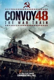 کاروان ۴۸: قطار جنگی (Convoy 48 The War Train)