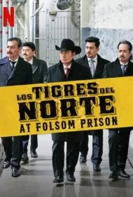 لوس تیگرس دل نورته در زندان فالسوم (Los Tigres del Norte at Folsom Prison)