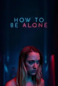 چگونه تنها باشیم (How to Be Alone)