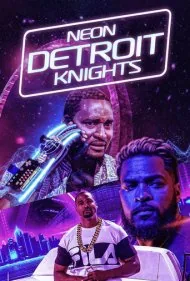 شوالیه‌های نئونی دیترویت (Neon Detroit Knights)