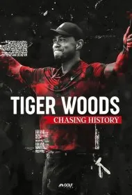 تایگر وودز: در تعقیب تاریخ (Tiger Woods: Chasing History)