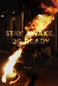 بیدار بمان، آماده باش (Stay Awake, Be Ready)