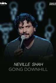 نویل شاه: رو به زوال (Neville Shah Going Downhill)