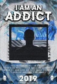 من یک معتاد هستم (I Am an Addict)