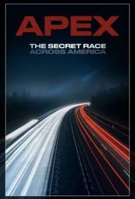 اپکس: مسابقه مخفی در سراسر آمریکا (APEX: The Secret Race Across America)