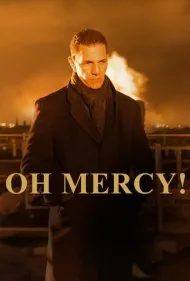 اوه خدای من، رحم کن (Oh Mercy)