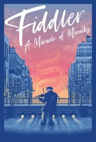 ویولن‌زن: معجزه معجزه‌ها (Fiddler: A Miracle of Miracles)