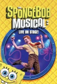 تئاتر موزیکال باب اسفنجی: اجرای زنده روی صحنه! (The SpongeBob Musical: Live on Stage!)