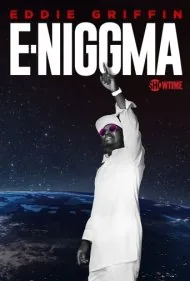 ادی گریفین: ای-نیگما (Eddie Griffin: E-Niggma)
