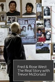 فرد و رز وست: داستان واقعی (Fred &amp; Rose West: The Real Story)
