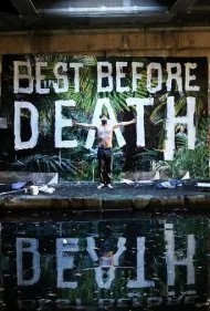 بهترین پیش از مرگ (Best Before Death)